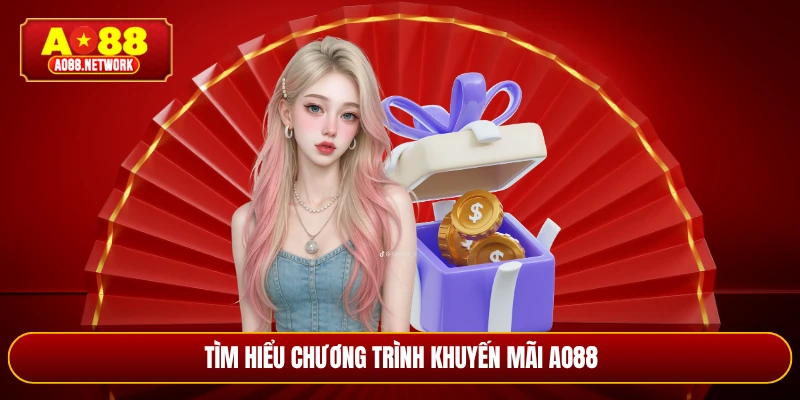 Tìm hiểu chương trình khuyến mãi AO88
